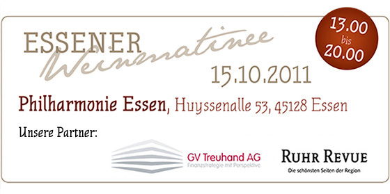 Essener Weinmatinee -  Philharmonie, Huyssenallee 53 in 45128 Essen am Samstag, den 15.10.2011 von 13.00-20.00 Uhr 